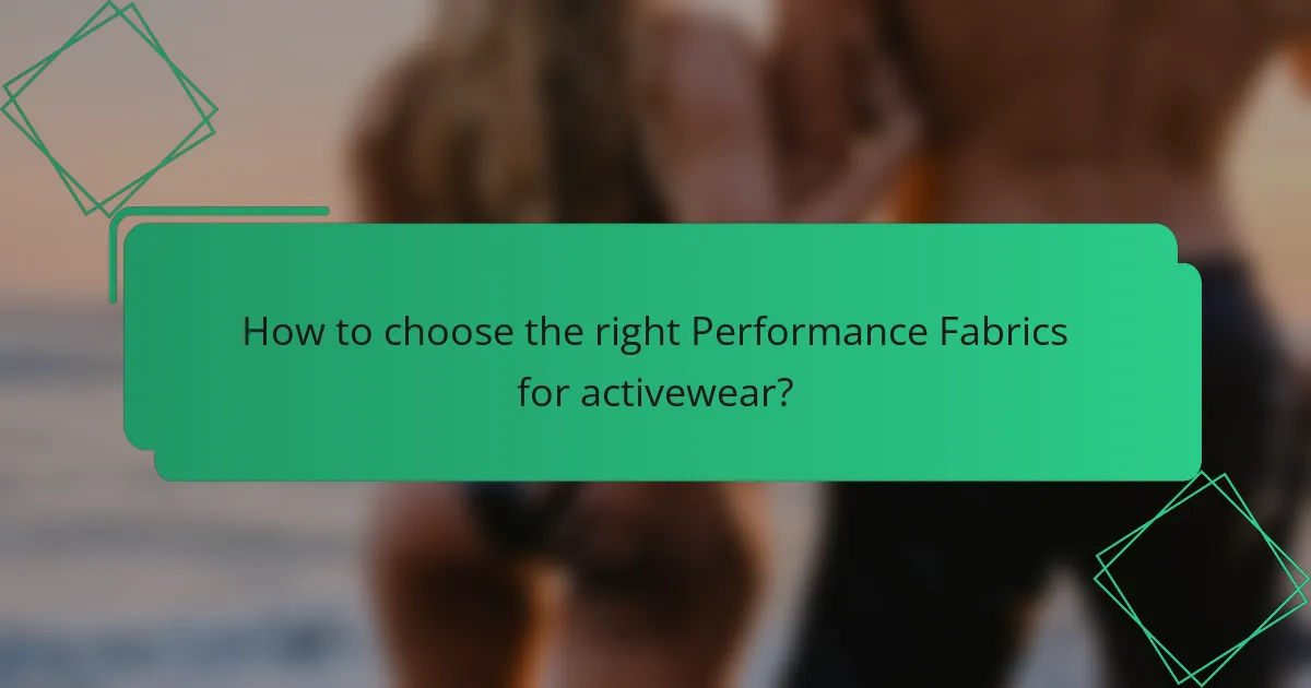 How to choose the right Performance Fabrics for activewear?